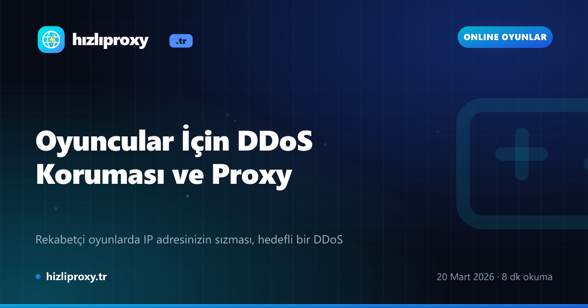 Oyuncular İçin DDoS Koruması ve Proxy