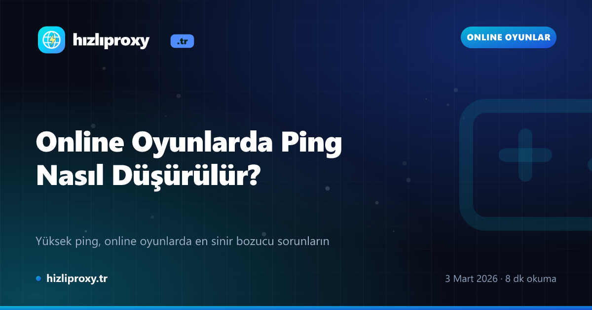Online Oyunlarda Ping Nasıl Düşürülür?