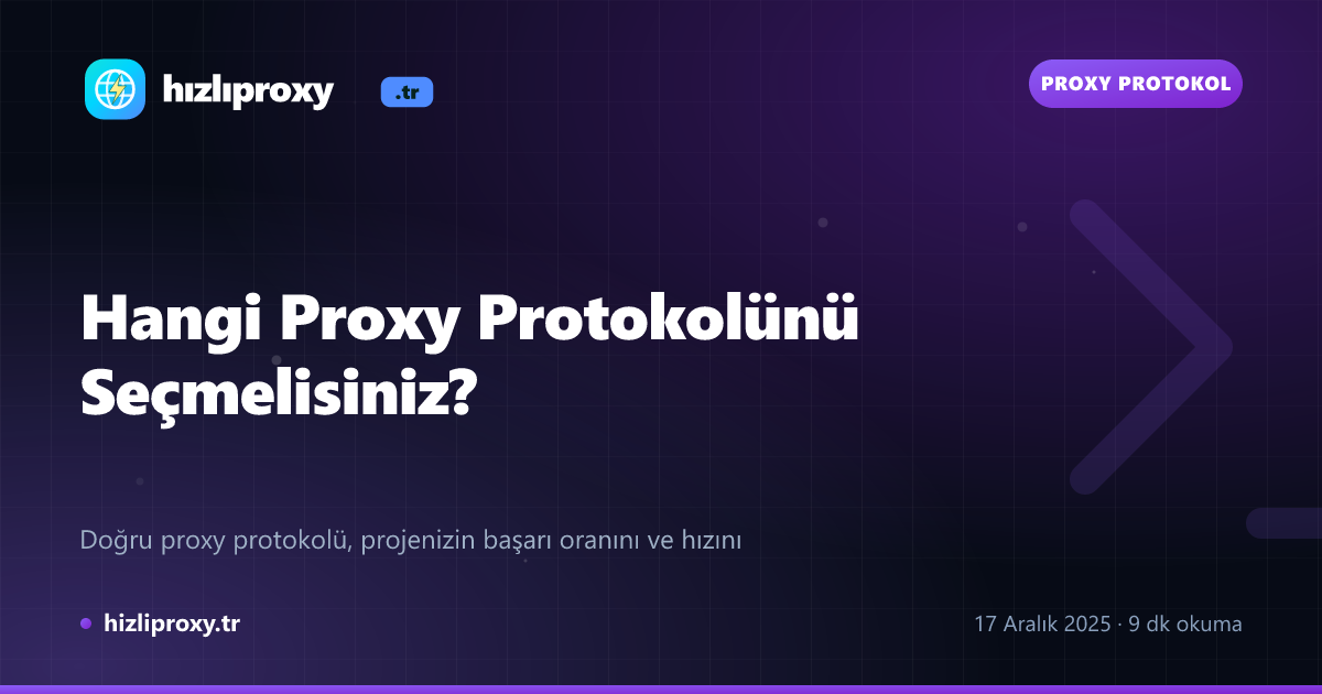 Hangi Proxy Protokolünü Seçmelisiniz?