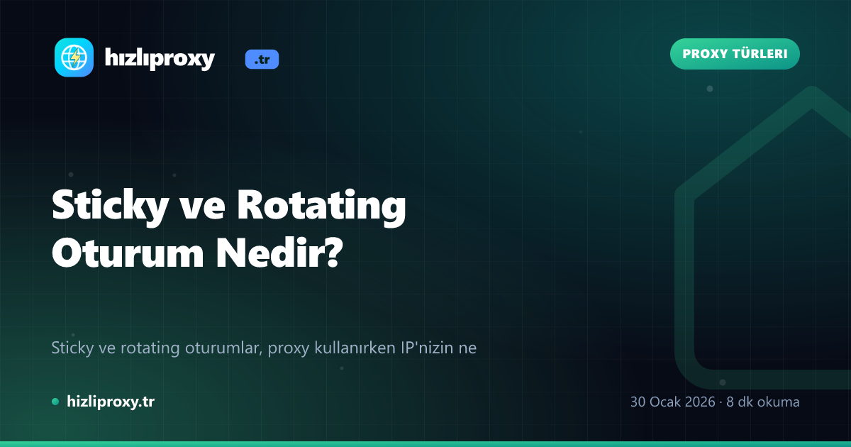 Sticky ve Rotating Oturum Nedir?